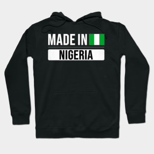 Made In Nigeria - Gift for Nigerian With Roots From Nigeria Hoodie